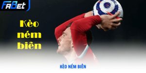 Kèo Ném Biên Fabet Bí Quyết Soi Kèo Chính Xác