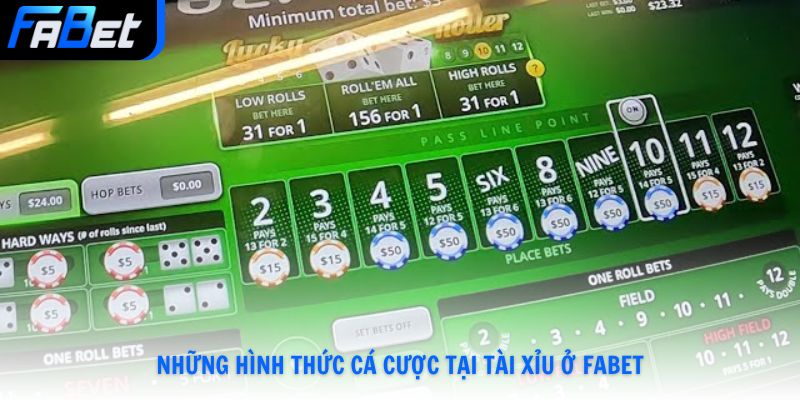 Những hình thức cá cược tại tài xỉu ở Fabet